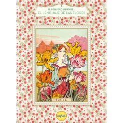 El Pequeño Libro Del Lenguaje de las Flores